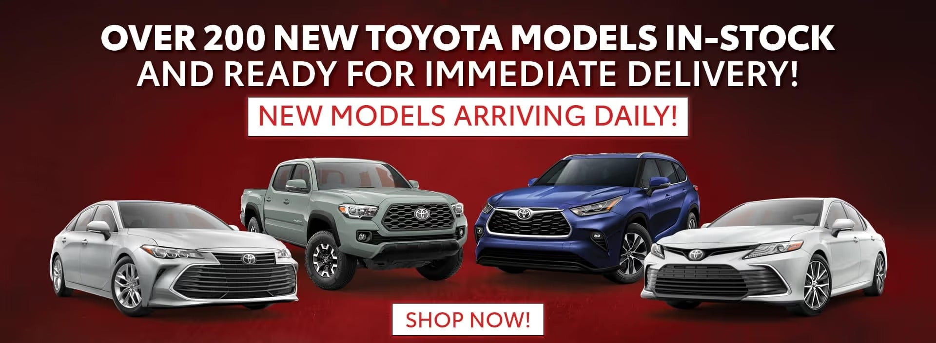  New Models Arriving Dailly! at Advantage Toyota Valley Stream in Valley Stream NY